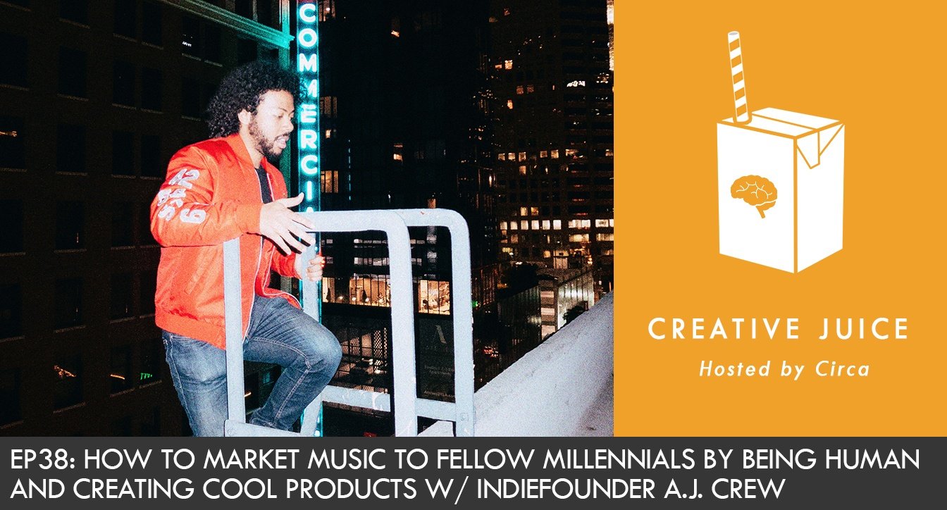 creative juice, episode 38, podcast, Music Marketing, E-commerce, independent artist, indie musician, indie music, record labels, Facebook Algorithm, Indie Knowledge, Facebook Ads, Interscope records, A.J Crew, Millennials, Cool Products, The Ultimate Album Launch